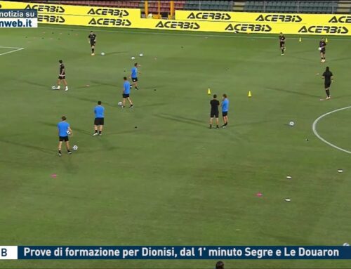 Serie B – Prove di formazione per Dionisi, dal 1′ minuto Segre e Le Douaron