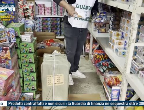 Catania – Prodotti contraffatti e non sicuri: la Guardia di finanza ne sequestra oltre 300mila